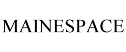 MAINESPACE trademark