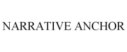 NARRATIVE ANCHOR trademark
