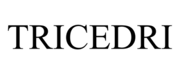 TRICEDRI trademark