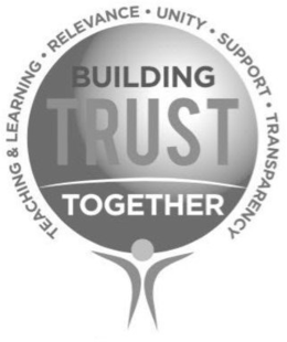 BUILDING TRUST TOGETHER TEACHING & LEARNING · RELEVANCE · UNITY · SUPPORT · TRANSPARENCY trademark