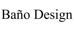 BAÑO DESIGN trademark