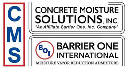 CMS CONCRETE MOISTURE SOLUTIONS, INC. "AN AFFILIATE BARRIER ONE INC. COMPANY" BOI BARRIER ONE INTERNATIONAL MOISTURE VAPOR REDUCTION ADMIXTURE trademark