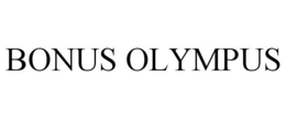 BONUS OLYMPUS trademark