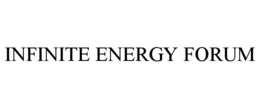 INFINITE ENERGY FORUM trademark