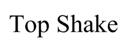 TOP SHAKE trademark
