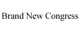 BRAND NEW CONGRESS trademark