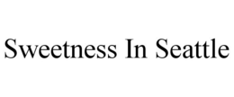 SWEETNESS IN SEATTLE trademark