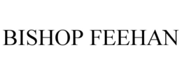 BISHOP FEEHAN trademark