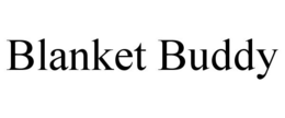 BLANKET BUDDY trademark
