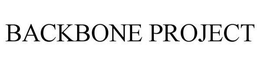BACKBONE PROJECT trademark