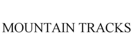 MOUNTAIN TRACKS trademark
