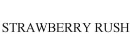 STRAWBERRY RUSH trademark