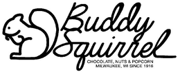 BUDDY SQUIRREL CHOCOLATE, NUTS & POPCORN MILWAUKEE, WI SINCE 1916 trademark