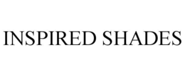 INSPIRED SHADES trademark