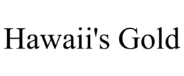 HAWAII'S GOLD trademark