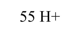 55 H+ trademark