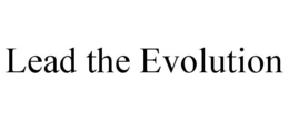 LEAD THE EVOLUTION trademark