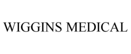 WIGGINS MEDICAL trademark
