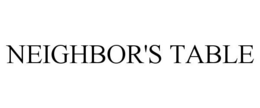NEIGHBOR'S TABLE trademark