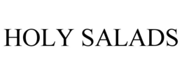 HOLY SALADS trademark