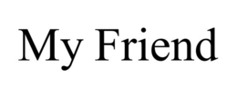 MY FRIEND trademark