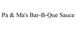 PA & MA'S BAR-B-QUE SAUCE trademark