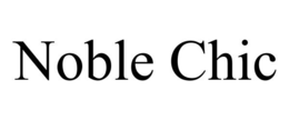 NOBLE CHIC trademark