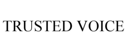 TRUSTED VOICE trademark