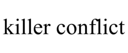 KILLER CONFLICT trademark