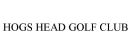 HOGS HEAD GOLF CLUB trademark