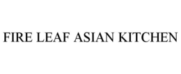 FIRE LEAF ASIAN KITCHEN trademark
