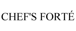 CHEF'S FORTÉ trademark