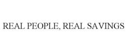 REAL PEOPLE, REAL SAVINGS trademark