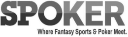 SPOKER WHERE FANTASY SPORTS & POKER MEET. trademark