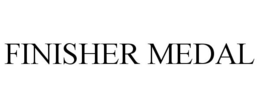 FINISHER MEDAL trademark