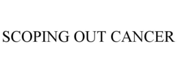 SCOPING OUT CANCER trademark