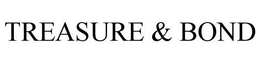 TREASURE & BOND trademark