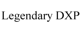LEGENDARY DXP trademark