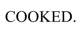 COOKED. trademark