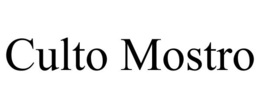 CULTO MOSTRO trademark