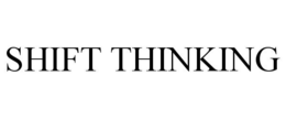 SHIFT THINKING trademark