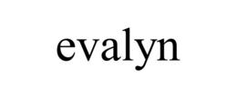 EVALYN trademark