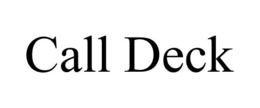 CALL DECK trademark