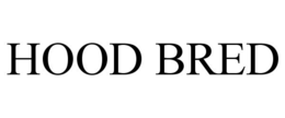 HOOD BRED trademark