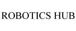 ROBOTICS HUB trademark