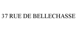 37 RUE DE BELLECHASSE trademark
