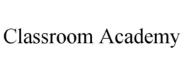 CLASSROOM ACADEMY trademark