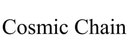 COSMIC CHAIN trademark