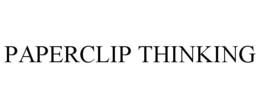 PAPERCLIP THINKING trademark