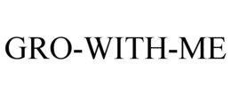 GRO-WITH-ME trademark